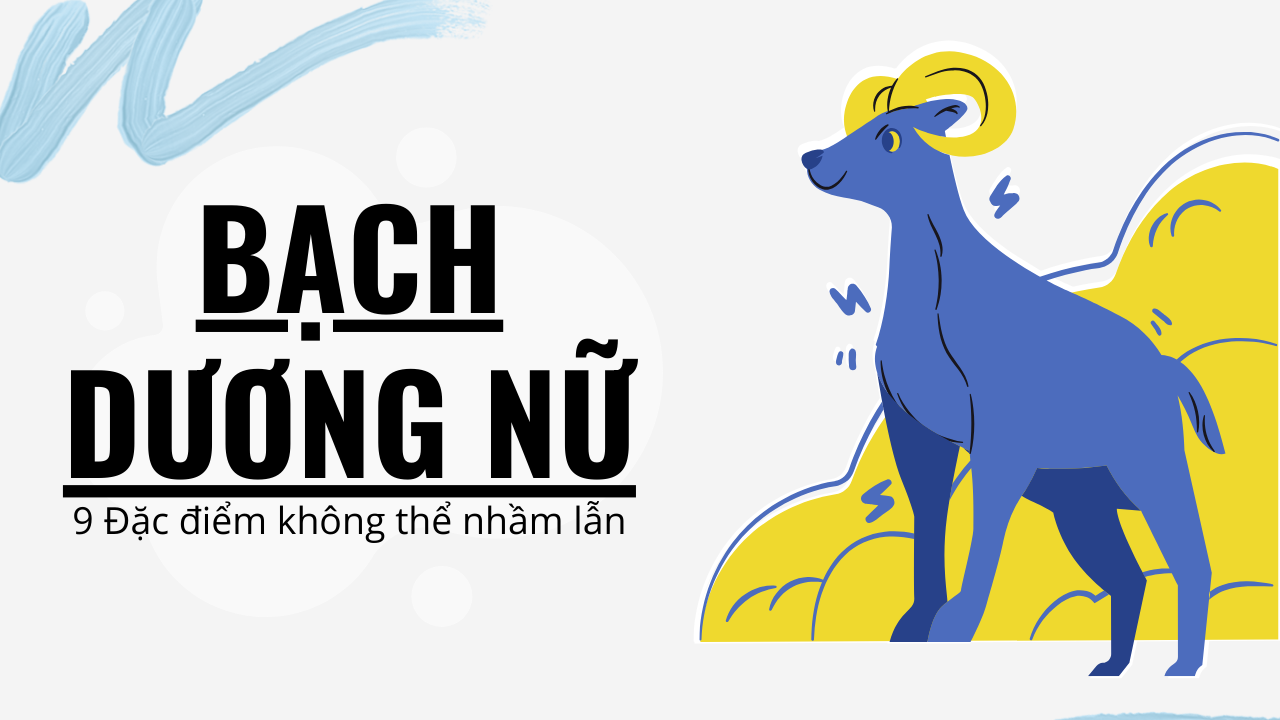 9 dac diem khong the nham lan ve nu bach duong