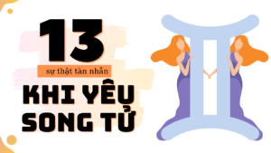 13 su that tan nhan khi yeu mot song tu