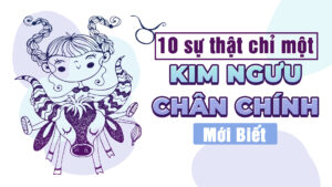 10 su that chi mot kim nguu chan chinh moi biet
