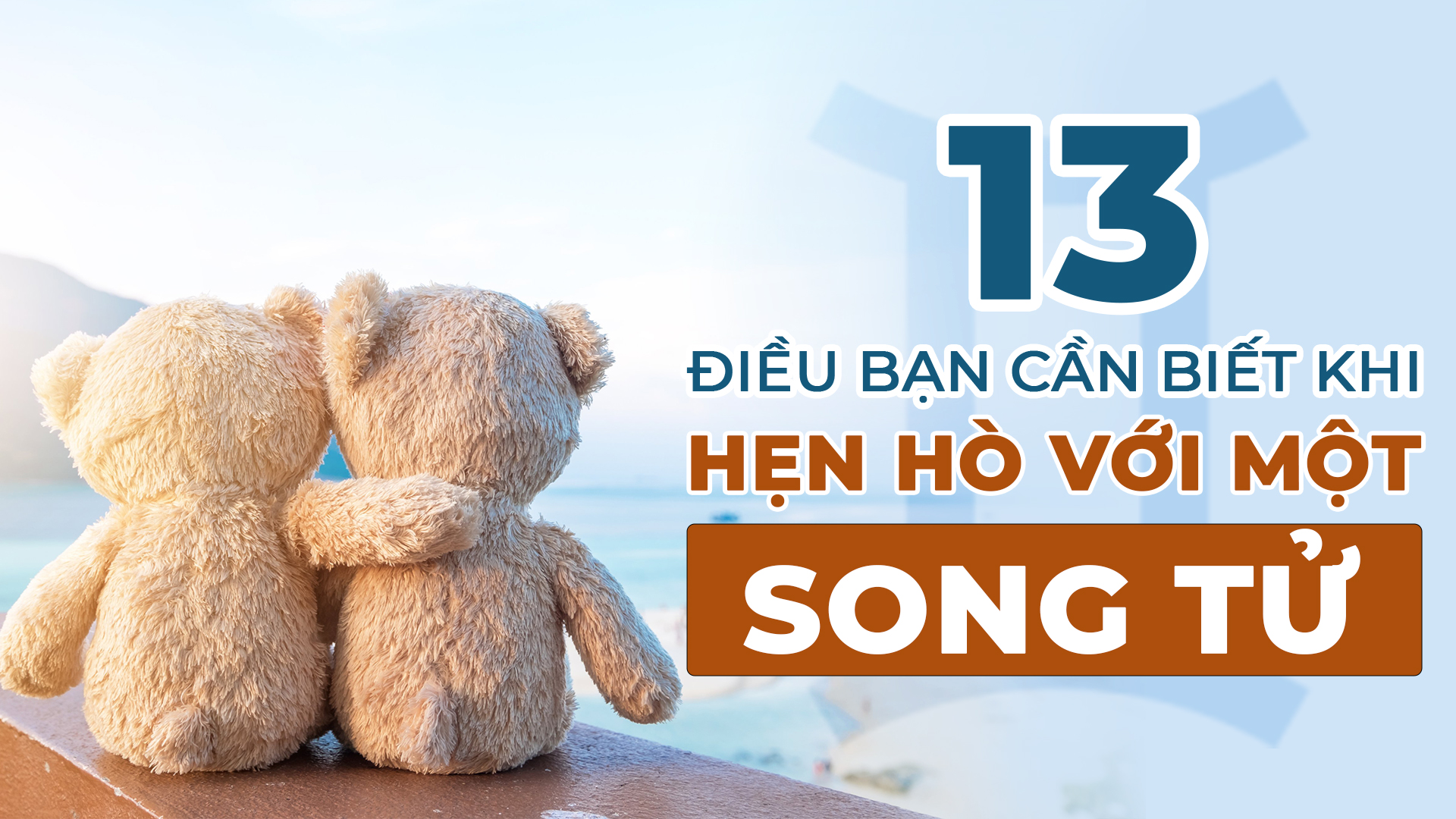 13 dieu ban can biet khi hen ho voi mot song tu